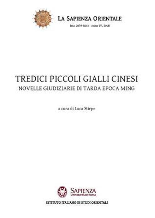 Tredici piccoli gialli cinesi. Novelle giudiziarie di tarda epoca Ming