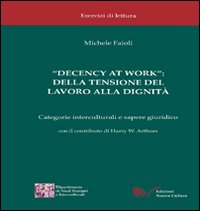 «Decency at work»: della tensione del lavoro alla dignità