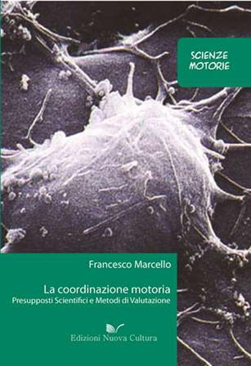 La coordinazione motoria. Presupposti scientifici e metodi di valutazione