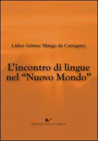 L'incontro di lingue nel nuovo mondo