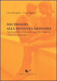 Dal disagio alla devianza giovanile. Esperienze formative e intervento pedagogico