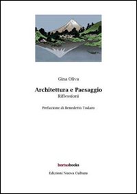 Architettura e paesaggio. Riflessioni