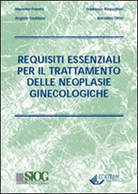 Requisiti essenziali per il trattamento delle neoplastiche ginecologiche