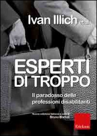 Esperti di troppo. Il paradosso delle professioni disabilitanti