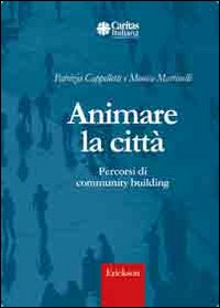 Animare la città. Percorsi di community building