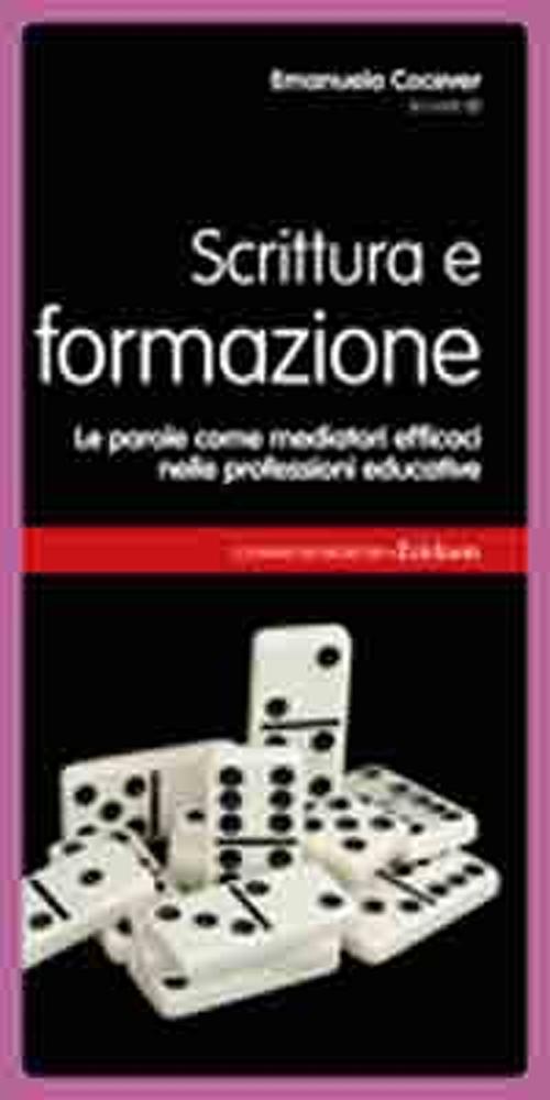 Scrittura e formazione. Le parole come mediatori efficaci nelle professioni educative