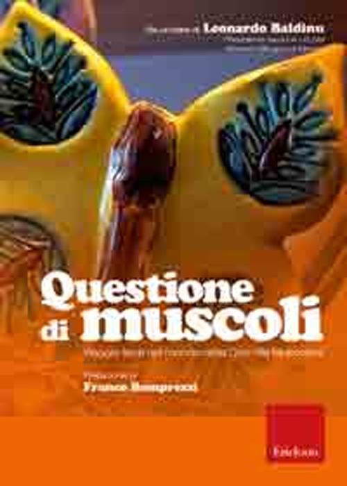 Questione di muscoli. Viaggio lieve nel mondo della Distrofia Muscolare. DVD. Con libro