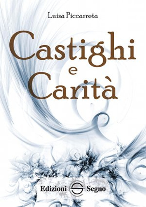 Castighi e carità. Ediz. integrale