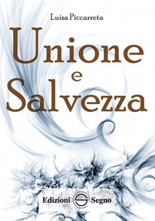 Unione e salvezza. Ediz. integrale