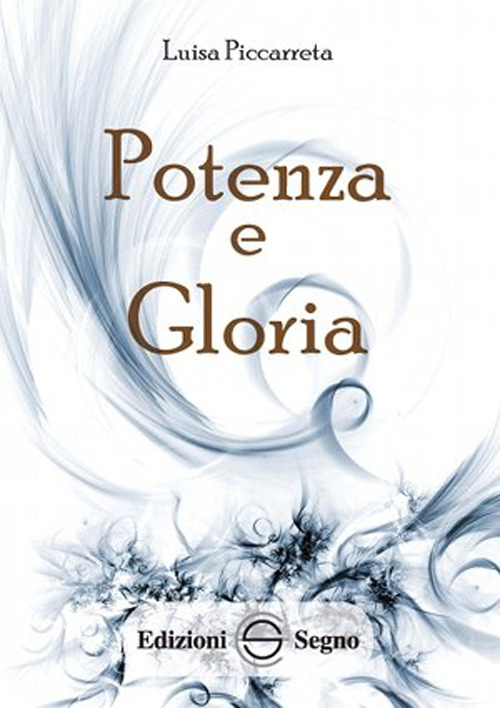 Potenza e gloria. Ediz. integrale