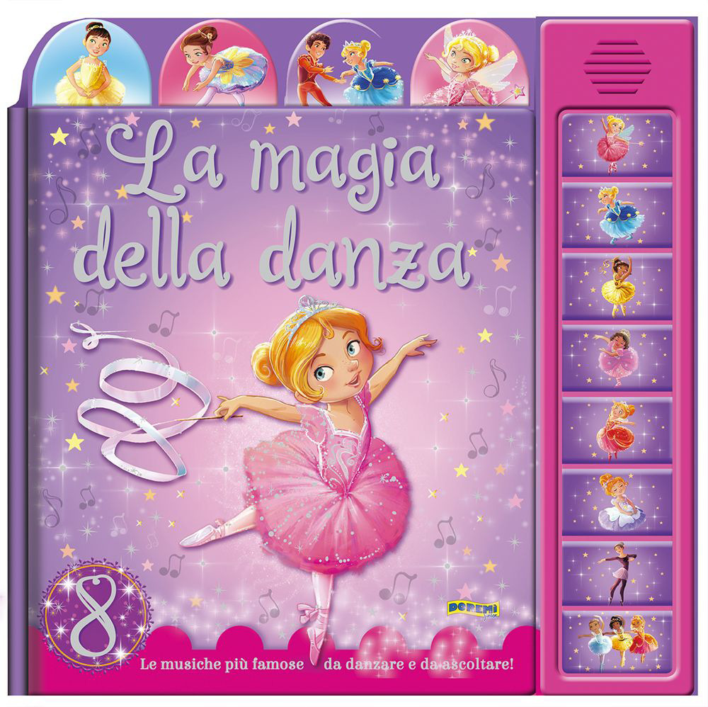 La magia della danza. Ediz. illustrata