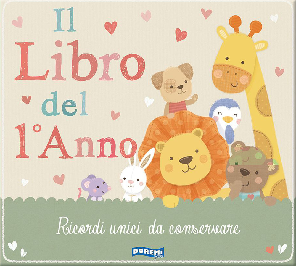 Il libro del 1° anno. Libribebè. Ediz. illustrata