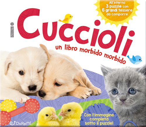 I cuccioli. Teneri puzzle. Ediz. illustrata