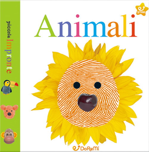 Animali. Piccole impronte. Ediz. illustrata