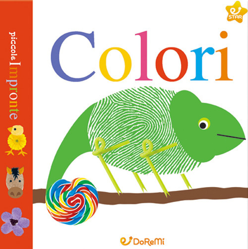 Colori. Piccole impronte. Ediz. illustrata