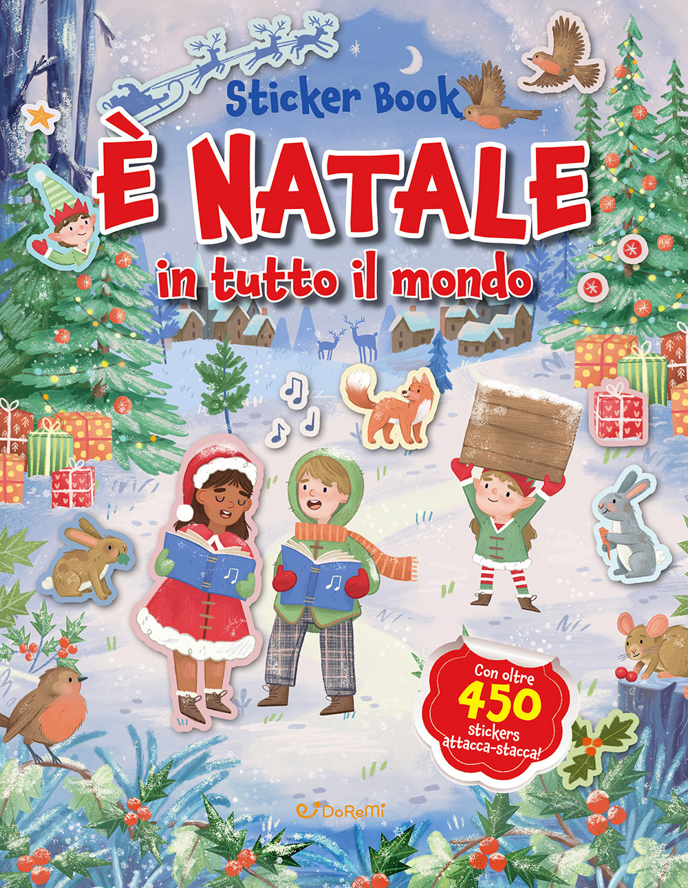 È Natale in tutto il mondo. Sticker book. Ediz. illustrata