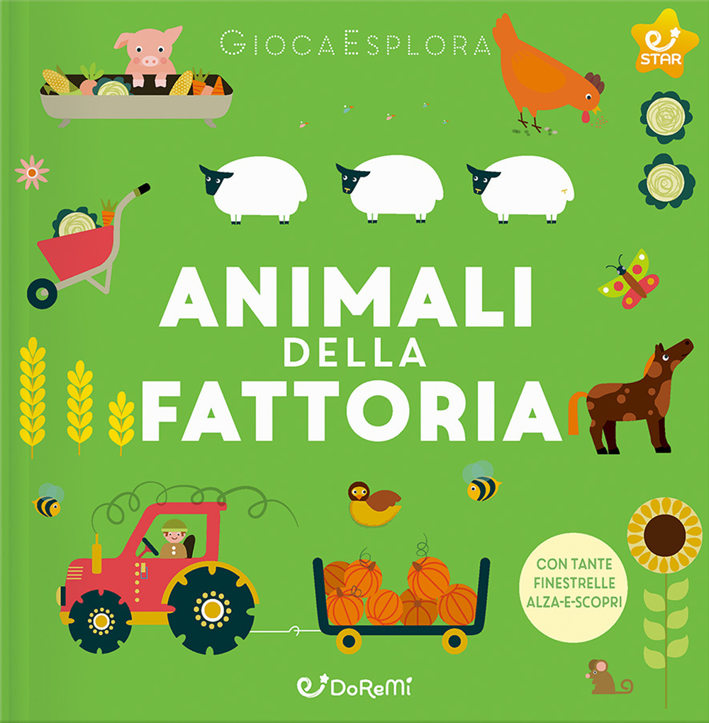 Animali della fattoria. GiocaEsplora. Ediz. illustrata