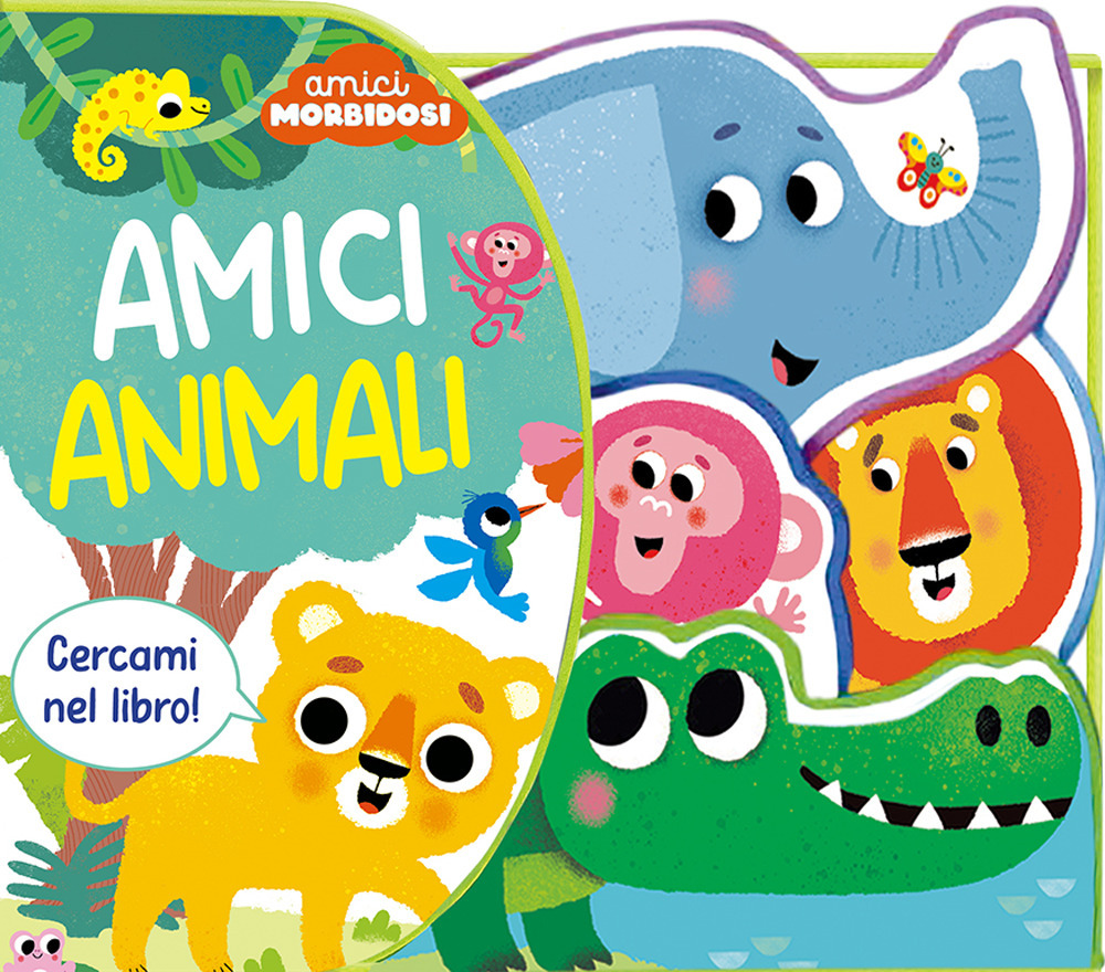 Amici animali. Amici morbidosi. Ediz. a colori