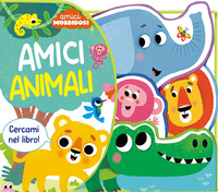 Copertina AMICI ANIMALI. AMICI MORBIDOSI 