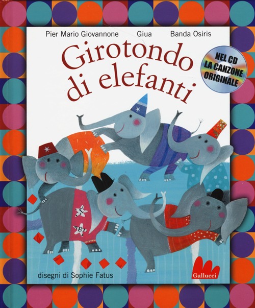 Girotondo di elefanti. Con CD Audio