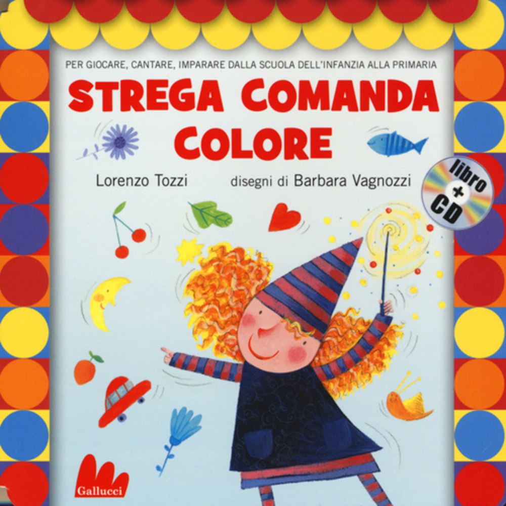 Strega comanda colore. Ediz. illustrata. Con CD Audio