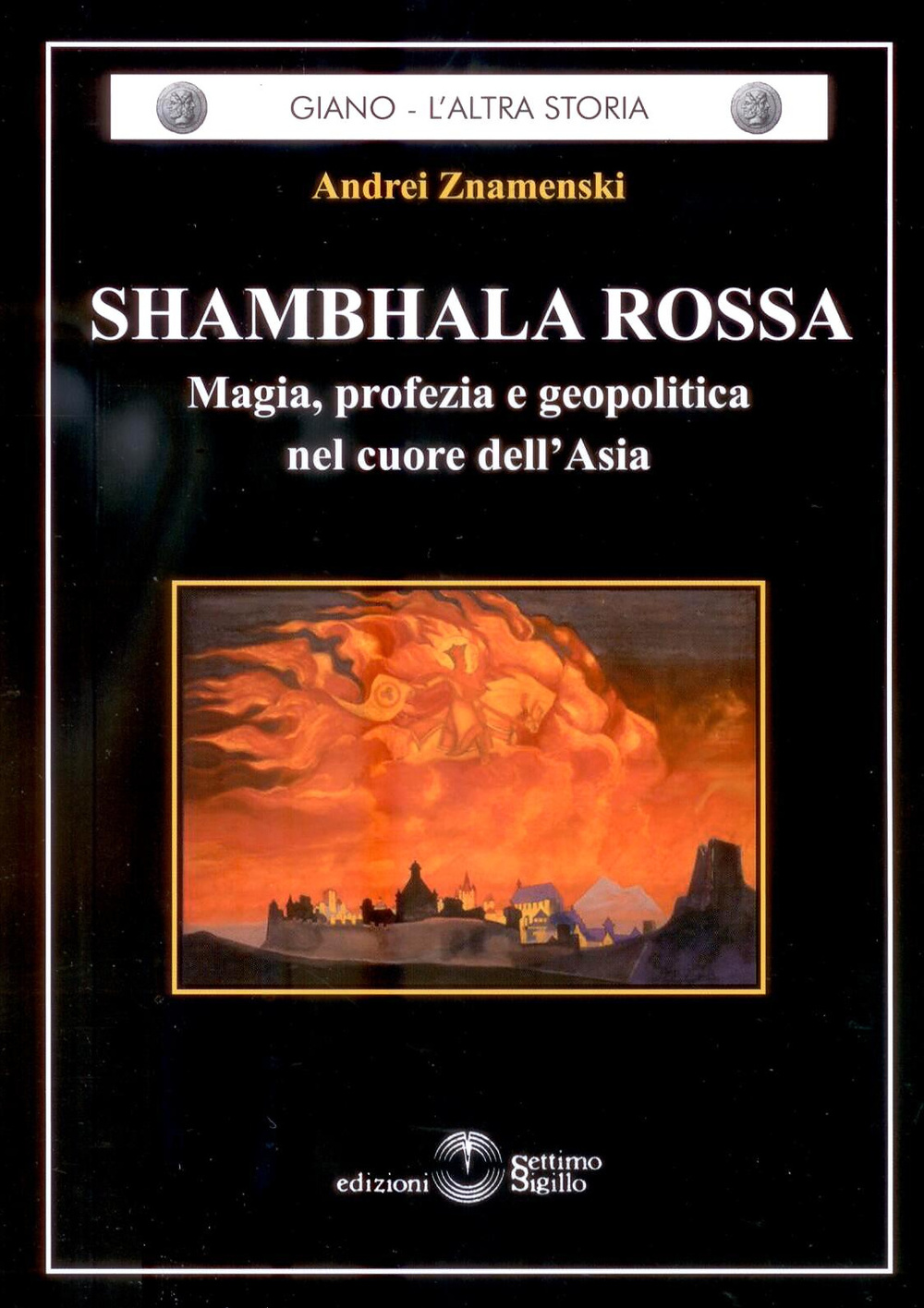 Shambhala Rossa. Magia, profezia e geopolitica nel cuore dell'Asia