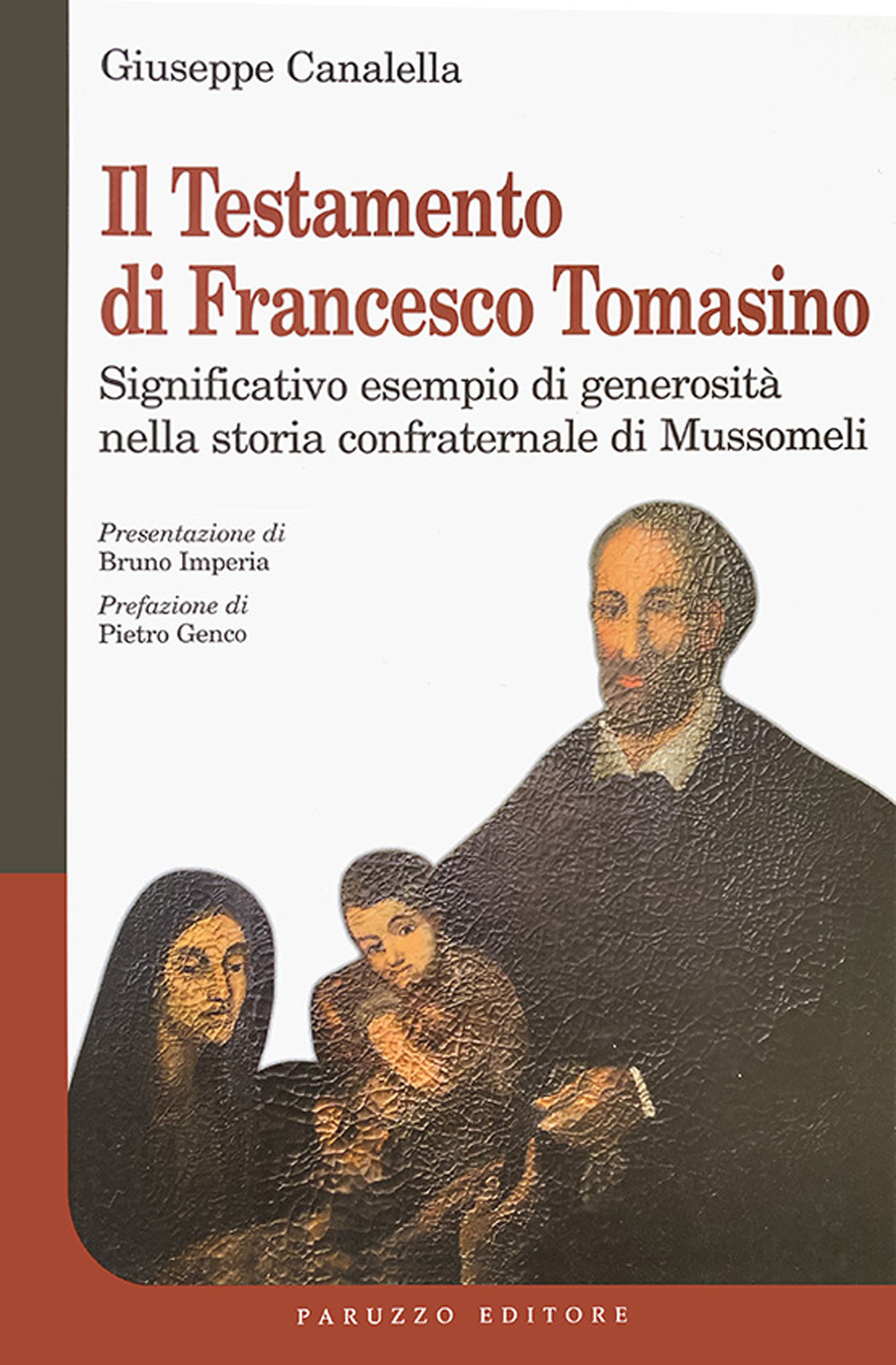 Il testamento di Francesco Tomasino. Significativo esempio di generosità nella storia confraternale di Mussomeli