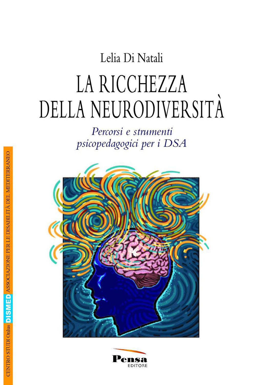 La ricchezza della neurodiversità. Percorsi e strumenti psicopedagogici