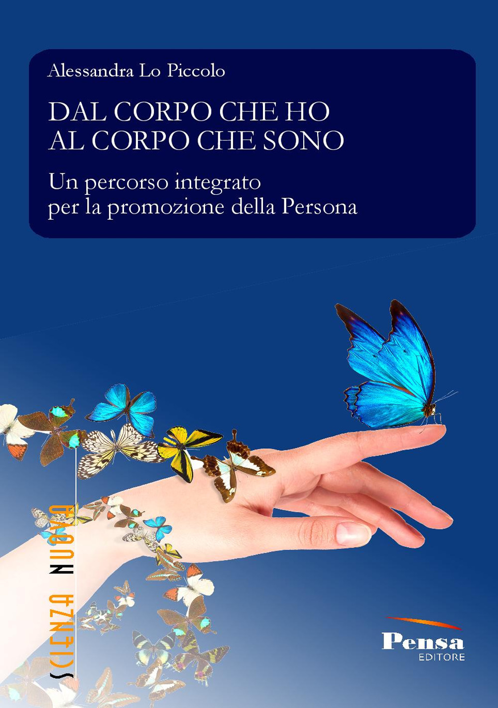 Dal corpo che ho al corpo che sono. Un percorso integrato per la promozione della persona