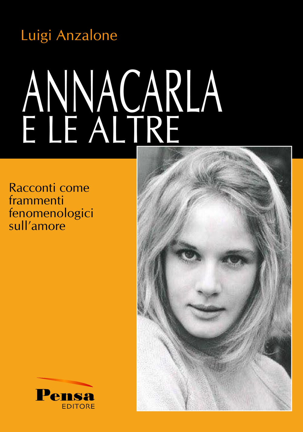 Annacarla e le altre. Racconti come frammenti fenomenologici sull'amore