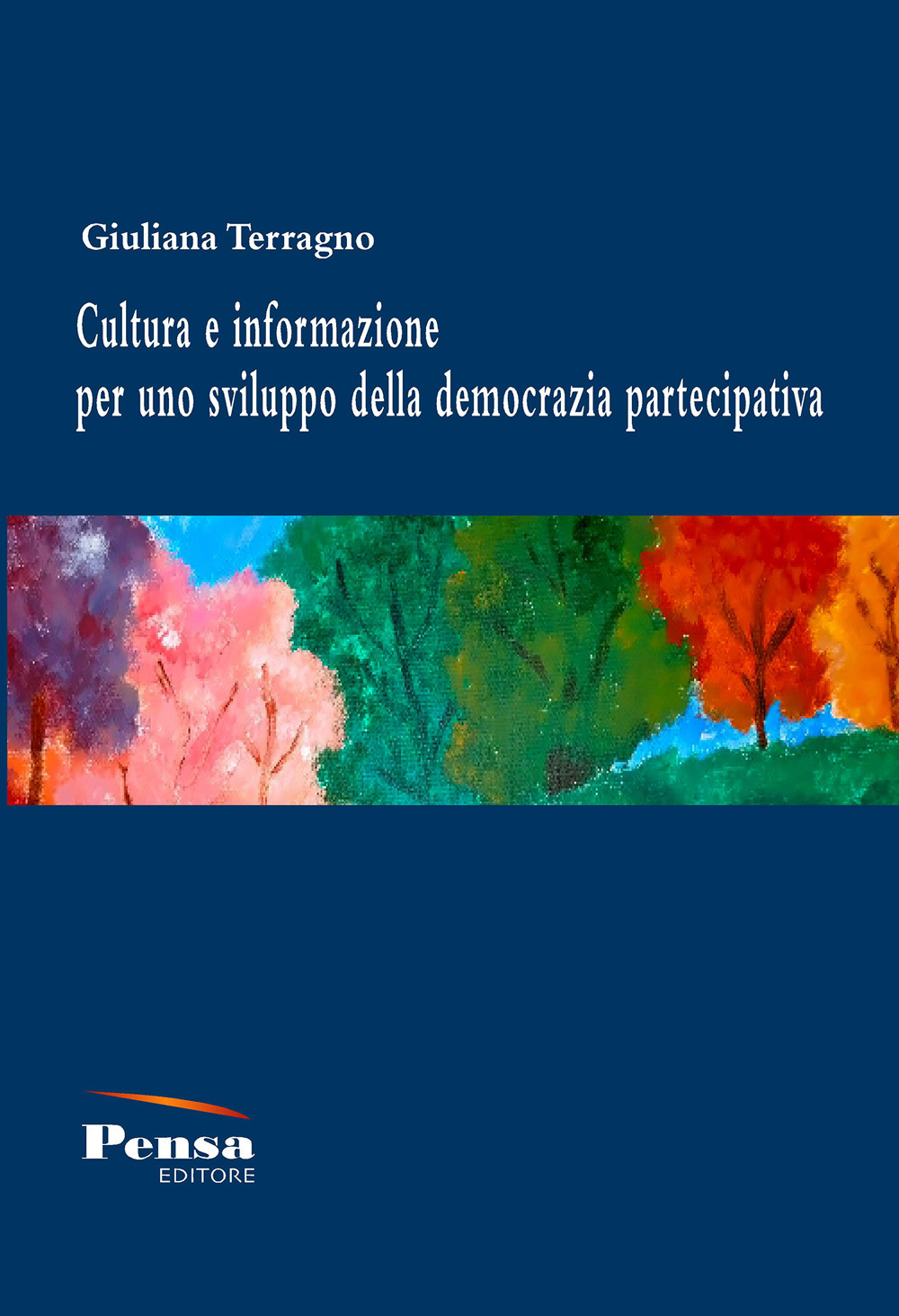 Cultura e informazione per uno sviluppo della democrazia partecipativa