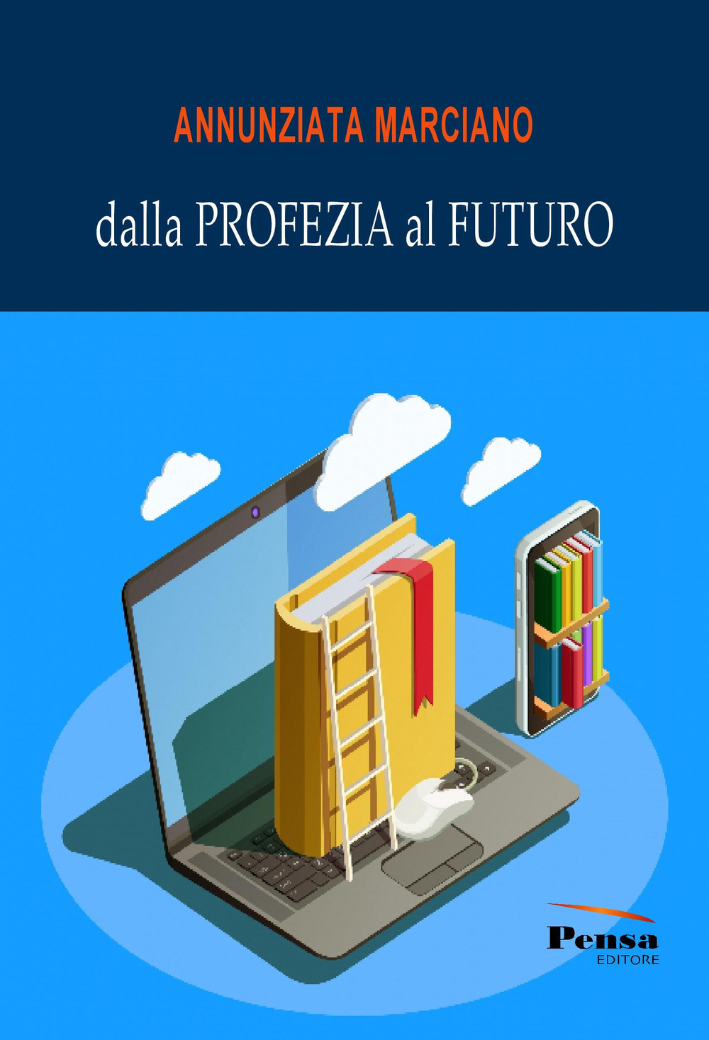 Dalla profezia al futuro