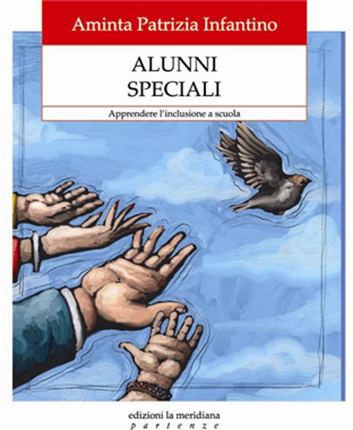 Alunni speciali. Apprendere l'inclusione a scuola