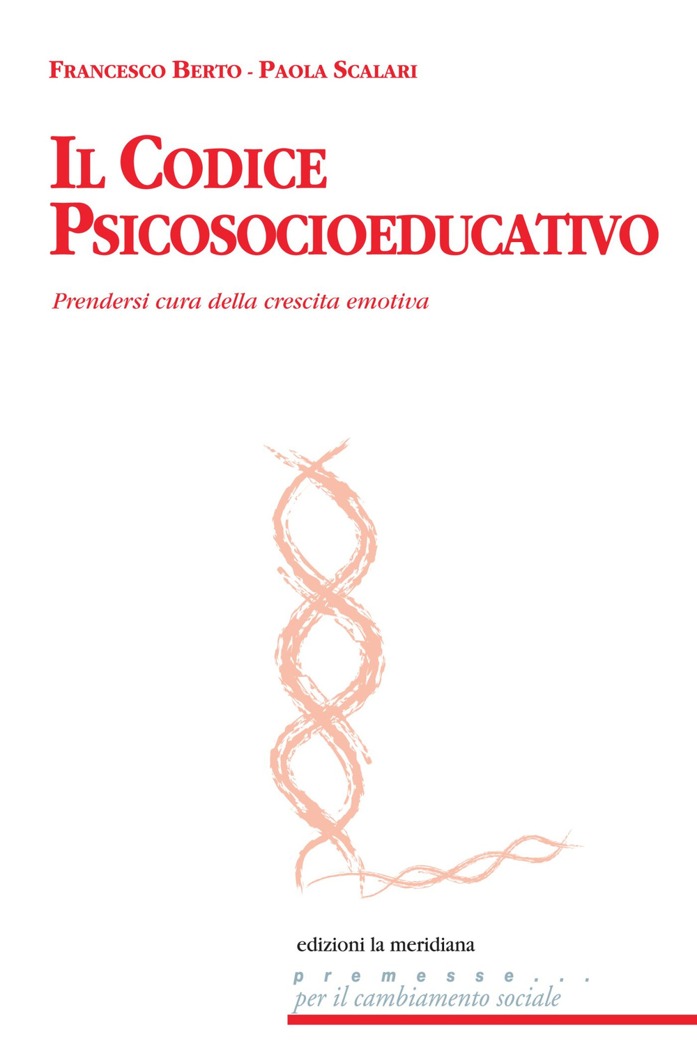 Il codice psicosocioeducativo. Prendersi cura della crescita emotiva