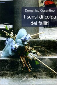 I sensi di colpa dei falliti