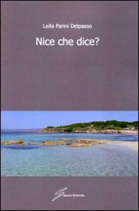 Nice che dice?