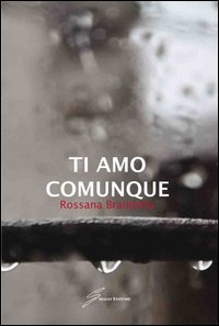 Ti amo comunque