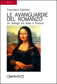 Le avanguardie del romanzo. Un dialogo tra Italia e Francia