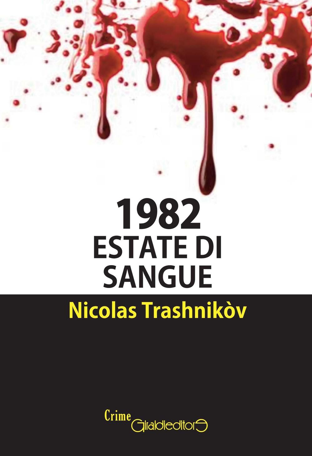 1982. Estate di sangue