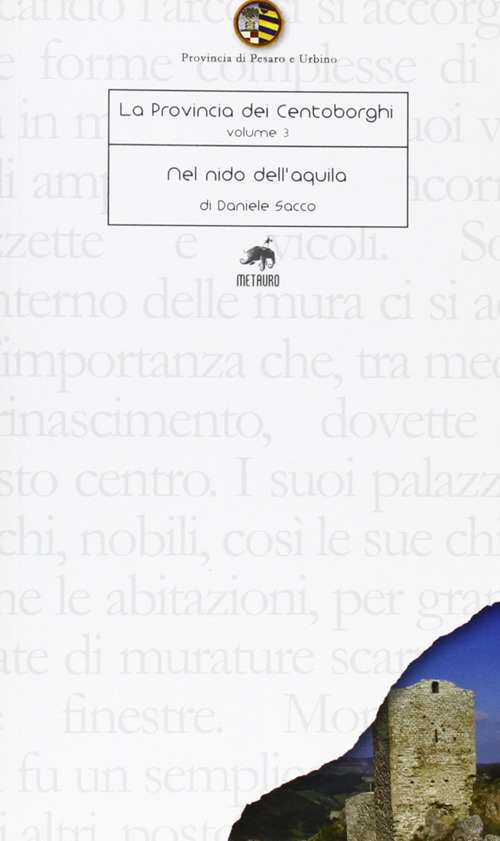 La provincia dei centoborghi. Vol. 3: Nel nido dell'aquila