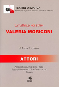 Un'attrice «di stile». Valeria Moriconi