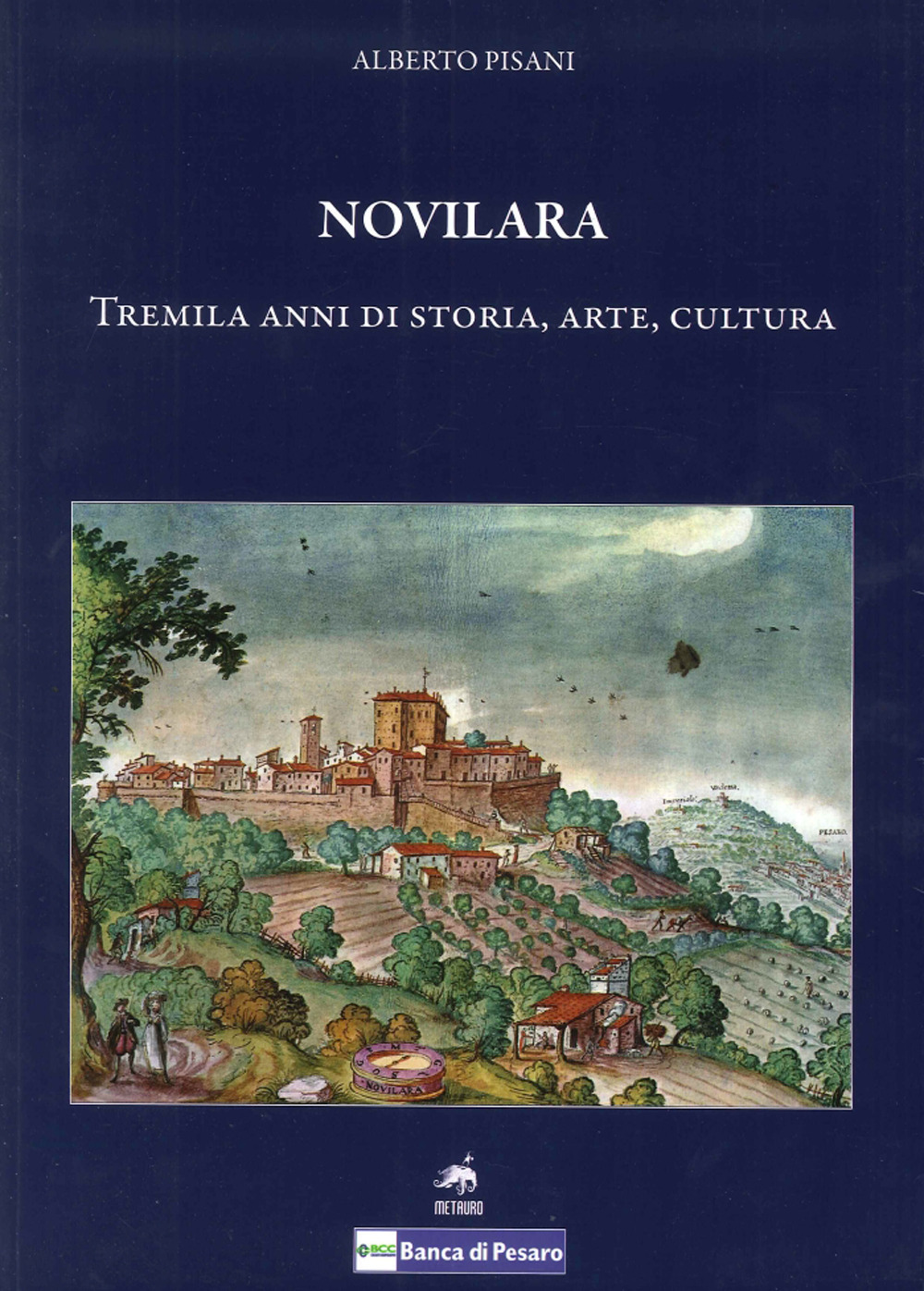 Novilara. Tremila anni di storia, arte, cultura