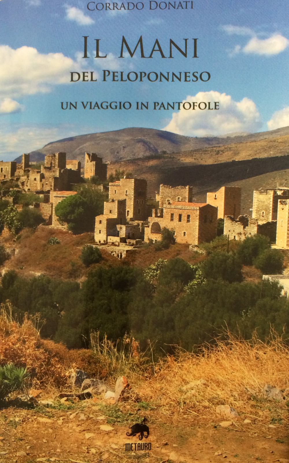 Il Mani del Peloponneso. Un viaggio in pantofole