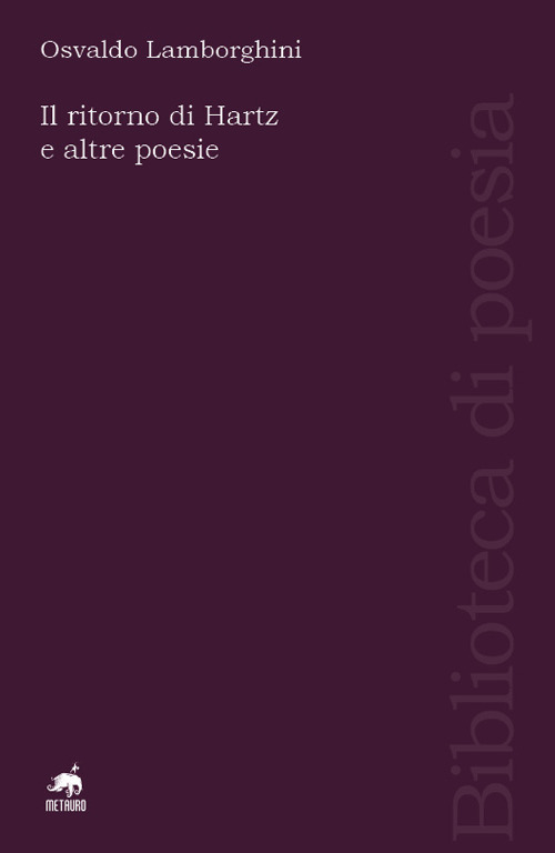 Il ritorno di Hartz e altre poesie. Ediz. italiana e spagnola