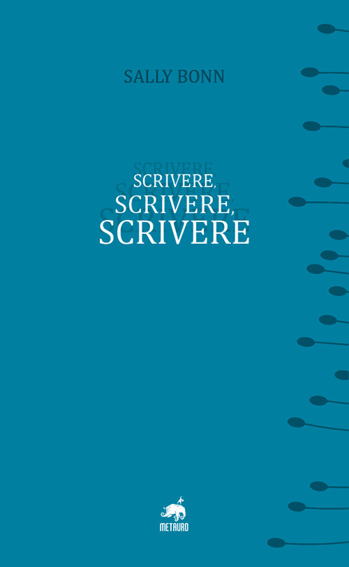 Scrivere, scrivere, scrivere. Nuova ediz.