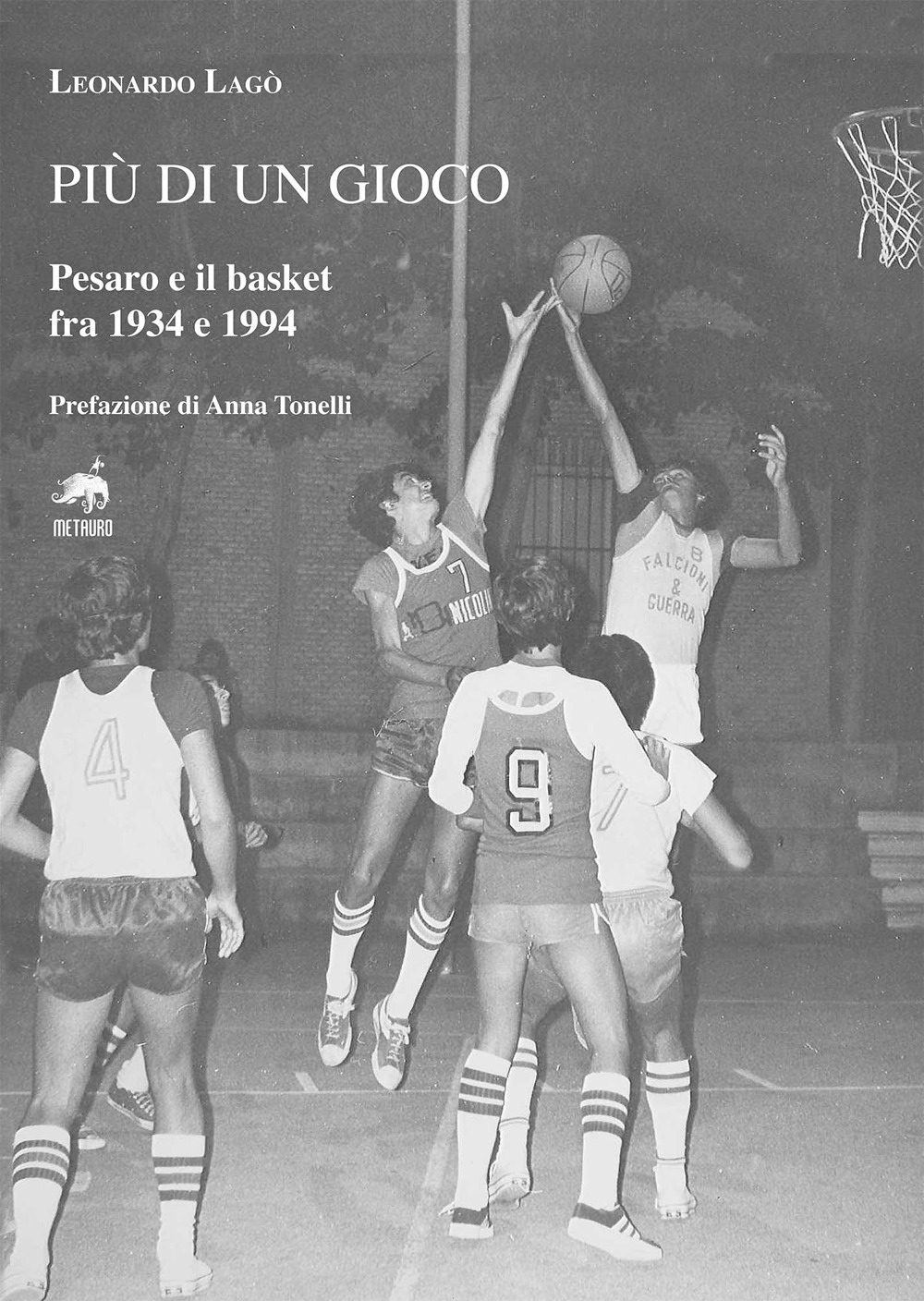 Più di un gioco. Pesaro e il basket fra 1934 e 1994