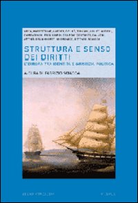 Struttura e senso dei diritti. L'Europa tra identità e giustizia politica