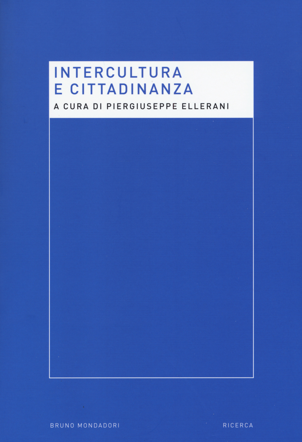 Intercultura e cittadinanza. Nuove prospettive per la ricerca pedagogica