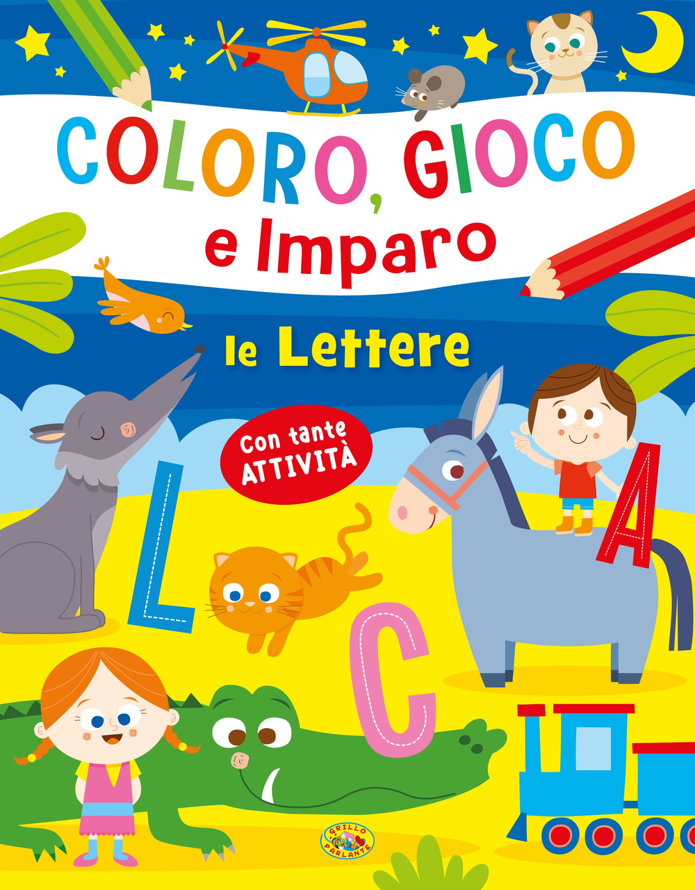 Le lettere. Coloro, gioco e mi diverto. Ediz. a colori