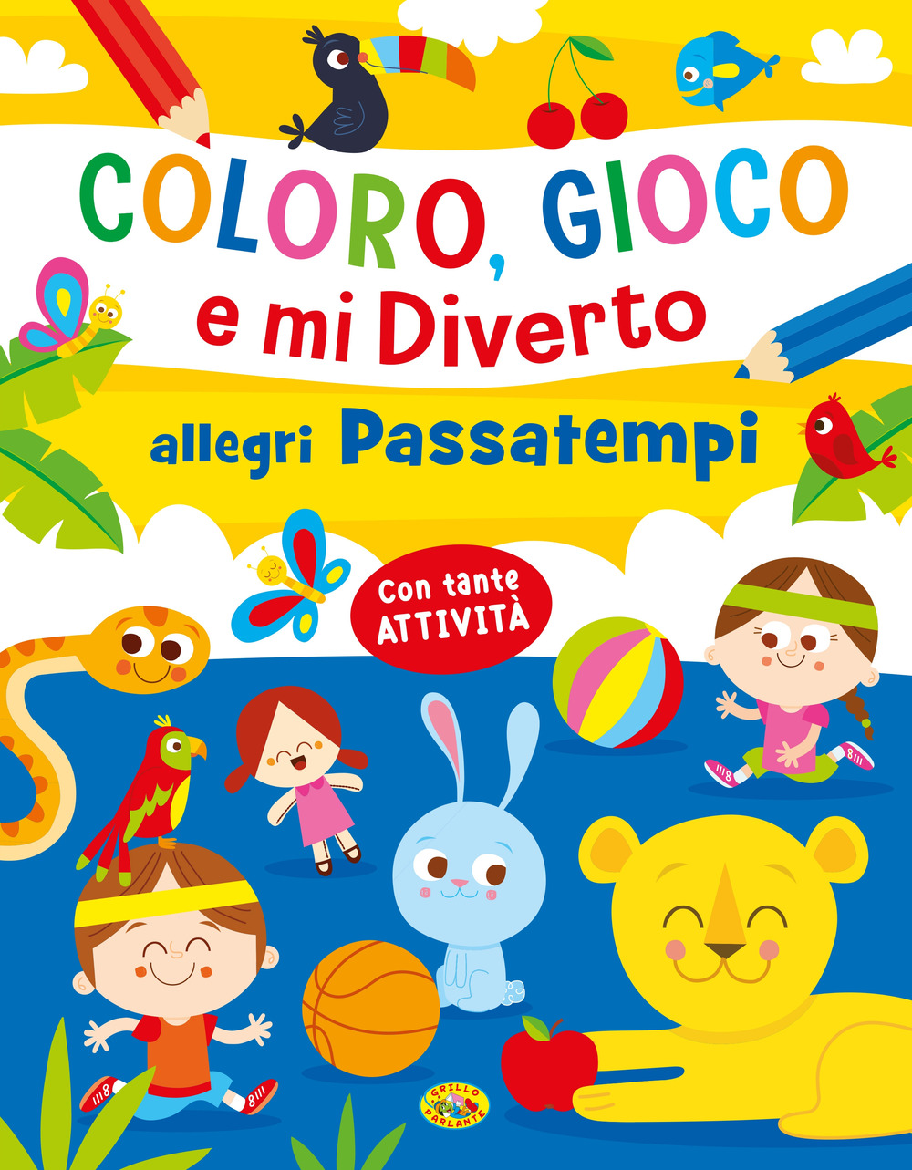 Allegri passatempi. Coloro, gioco e mi diverto. Ediz. a colori